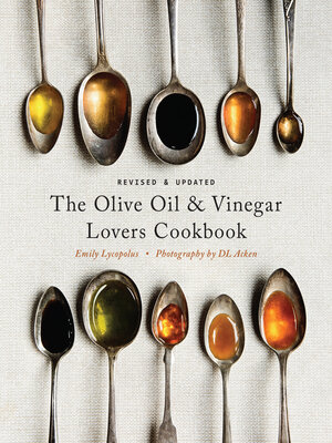 cover image of The Olive Oil and Vinegar Lover's Cookbook